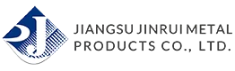 Jiangsu Jinrui Metall Mahsulotlar Co., Ltd